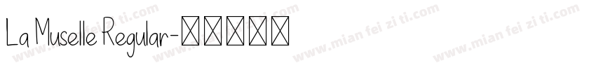La Muselle Regular字体转换